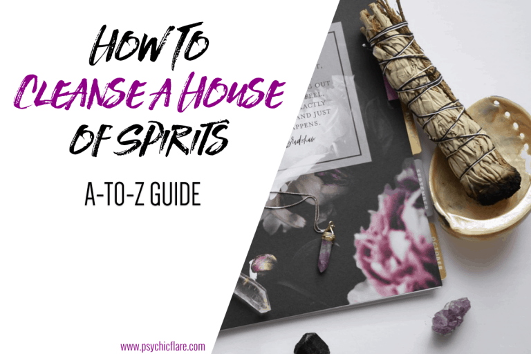 How to Cleanse a House of Spirits? (3 Effective Methods)