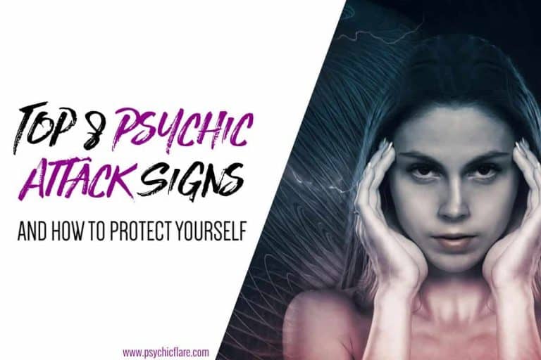 8 Psychic Attack Signs & How to Protect Yourself (A-Z Guide)