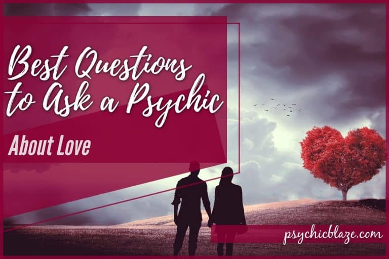 62 Important Questions to Ask a Psychic About Love