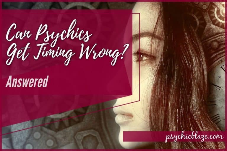 Can Psychics Get Timing Wrong? 3 Reasons Timing is Off