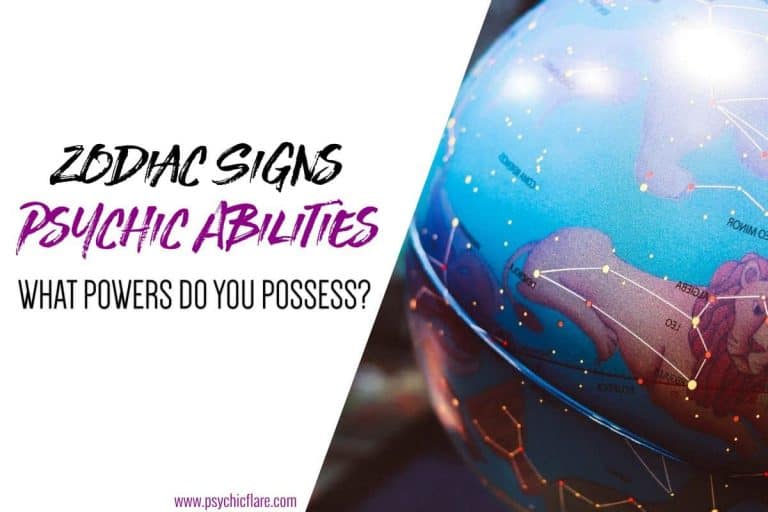 Zodiac Signs Psychic Abilities – What Powers Do You Possess?