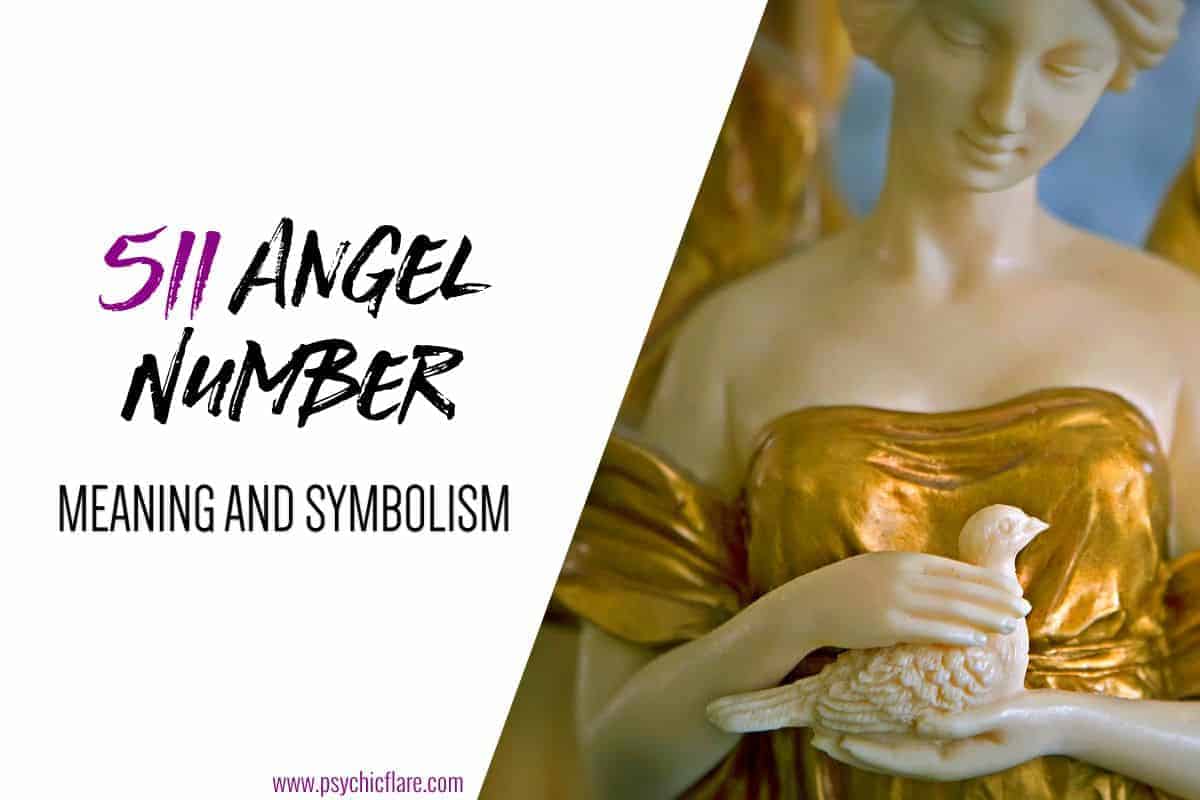511 Angel Number Meaning And Symbolism seeing-angel-number-511-want-to-know-its-meaning-what-does-angel