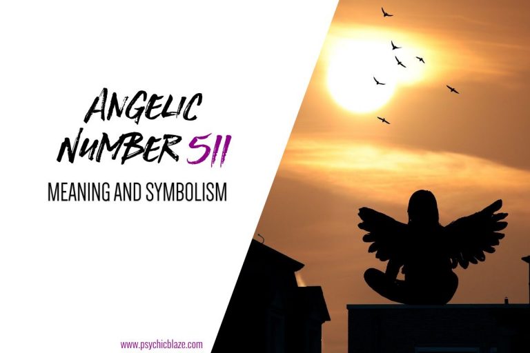 Angelic Number 511 – Meaning and Symbolism Explained