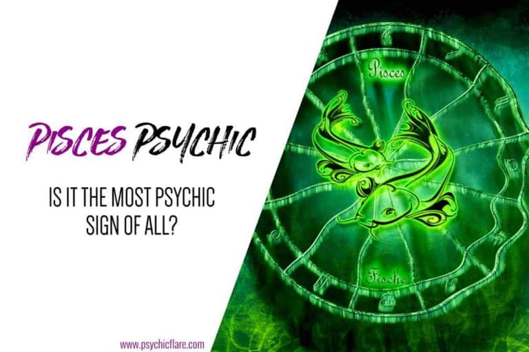Pisces Psychic – Is It the Most Psychic Sign of All?
