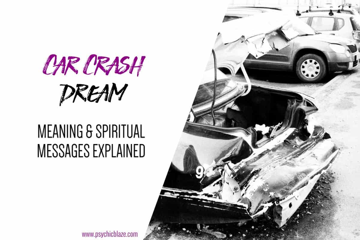 Car Crash Dream Meaning & Spiritual Messages Explained