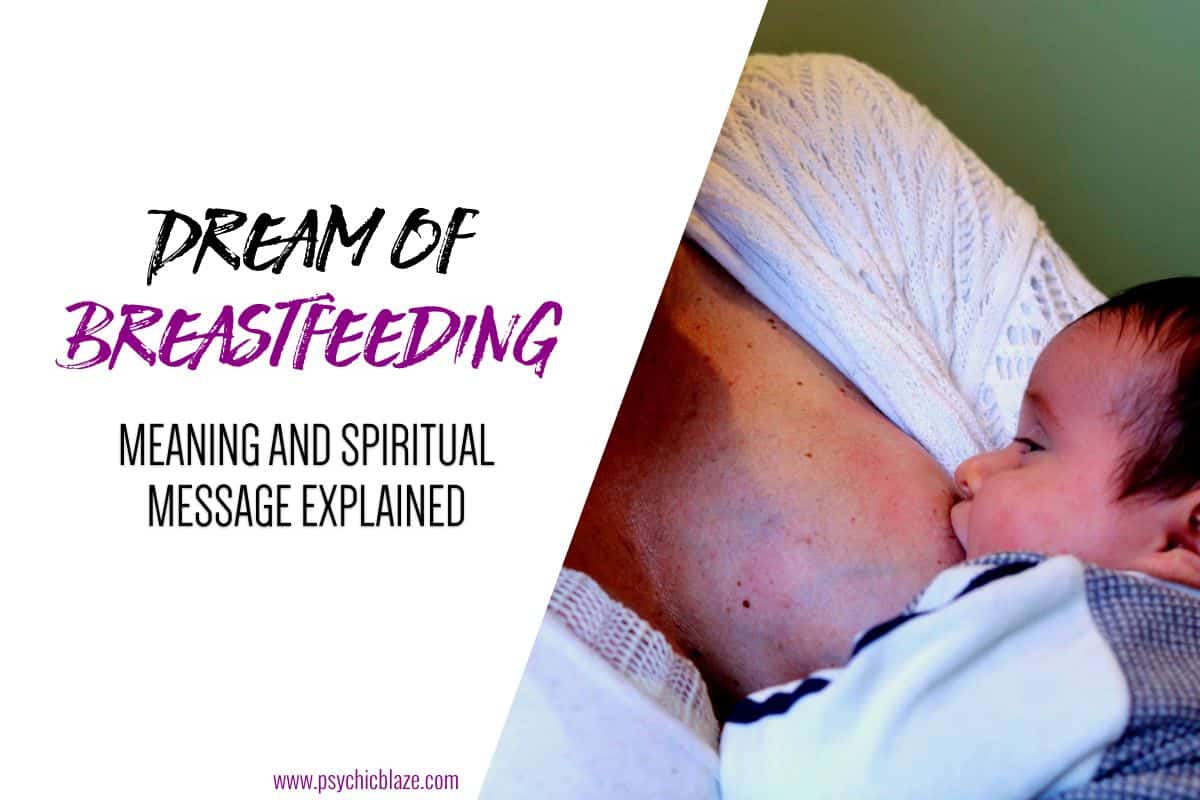 Dream of Breastfeeding - Meaning and Spiritual Message Explained