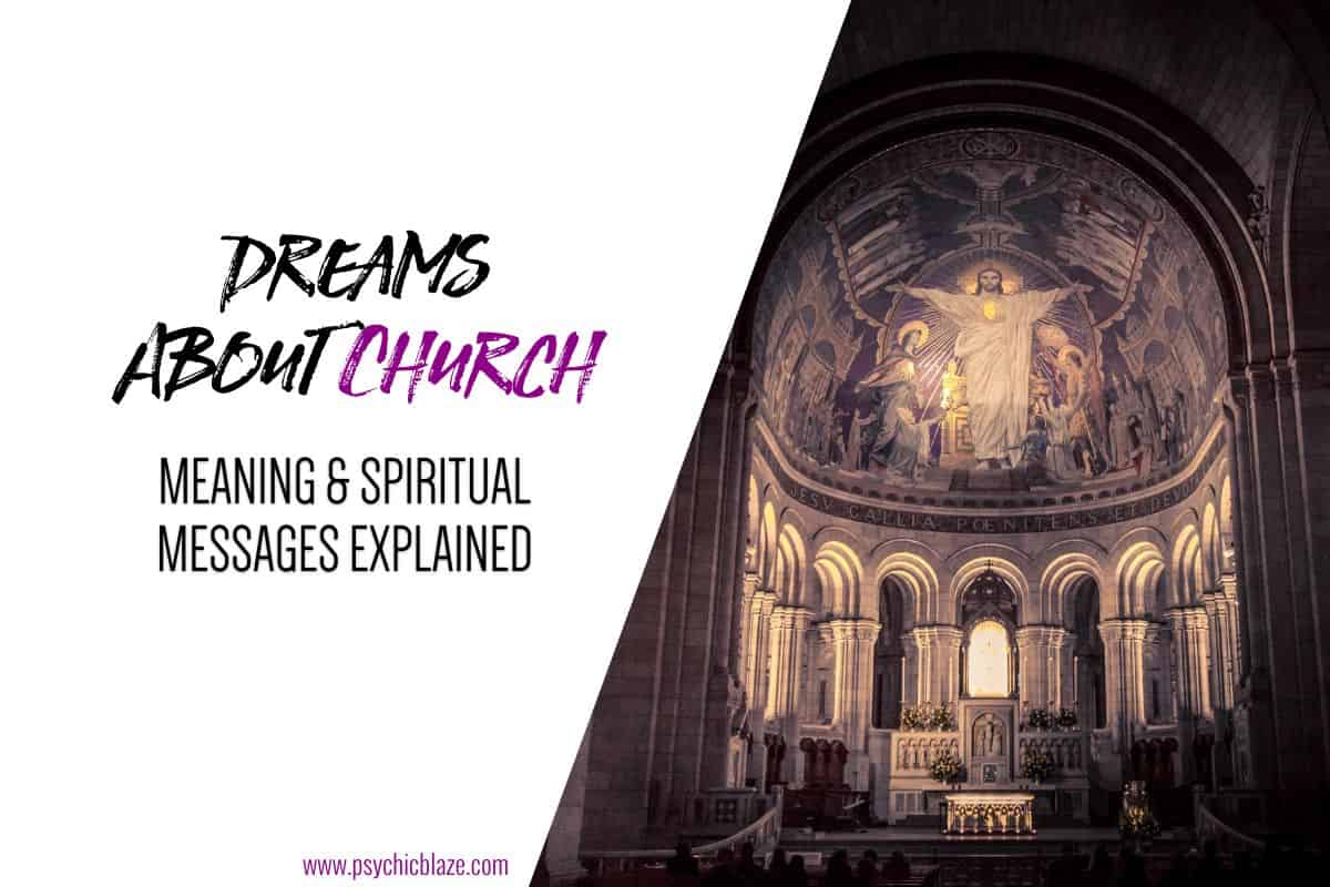Dreams About Church Meaning & Spiritual Messages Explained