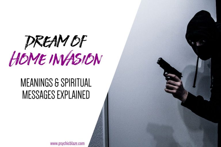 Dream of Home Invasion: Meanings & Spiritual Messages
