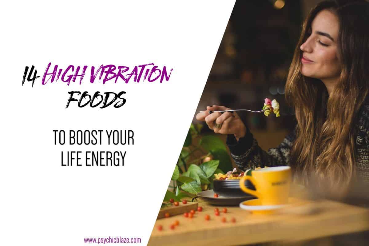 14 High Vibration Foods to Boost Your Life Energy