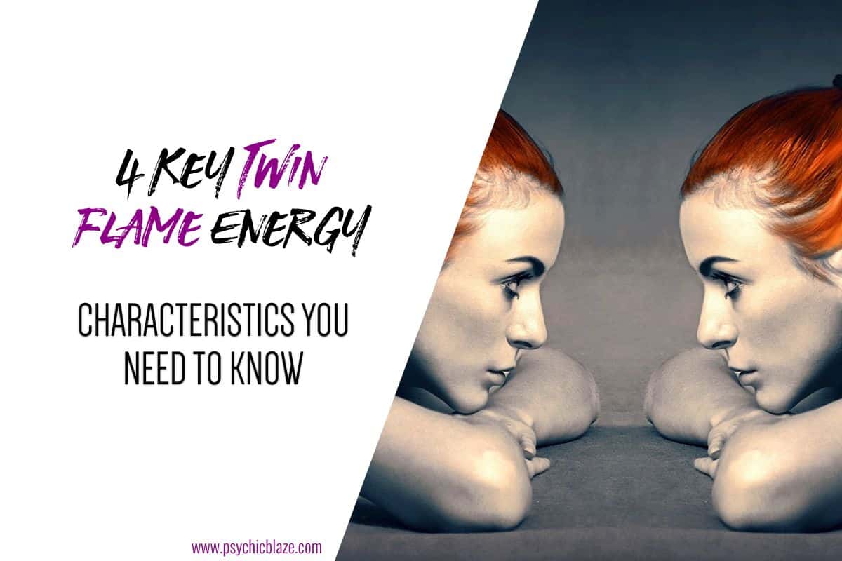 4 Key Twin Flame Energy Characteristics You Need to Know