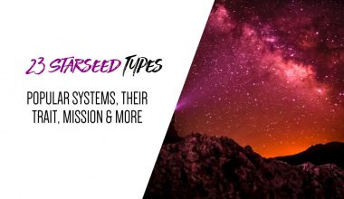 23 Starseed Types Popular Systems, Their Trait, Mission & More