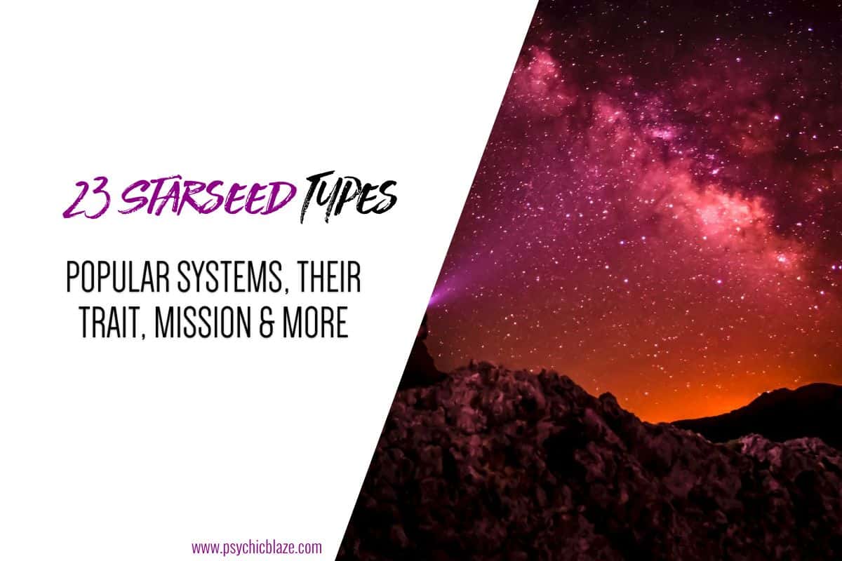 23 Starseed Types Popular Systems, Their Trait, Mission & More