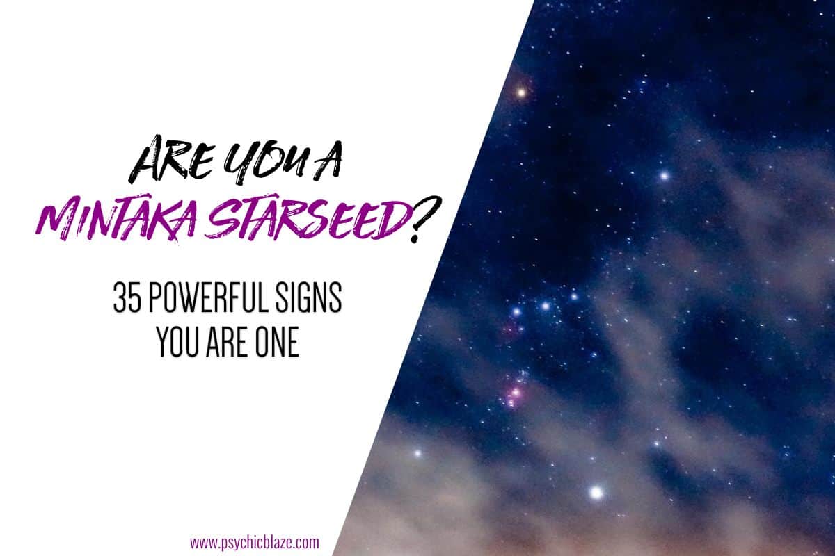 Are You a Mintaka Starseed 35 Powerful Signs You Are One