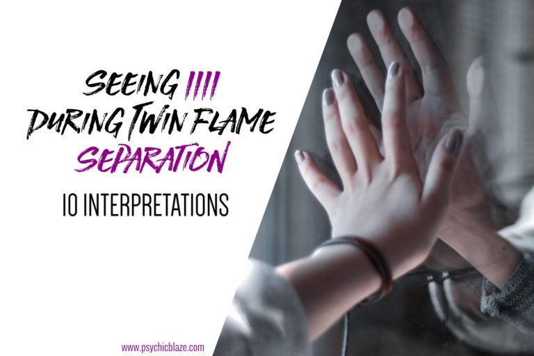 Seeing 1111 During Twin Flame Separation: 10 Interpretations