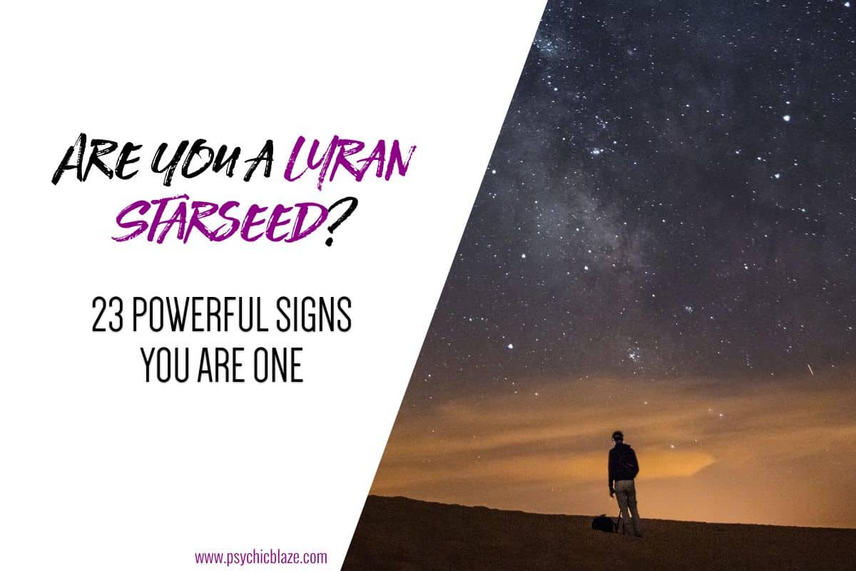 Are You a Lyran Starseed 23 Powerful Signs You Are One