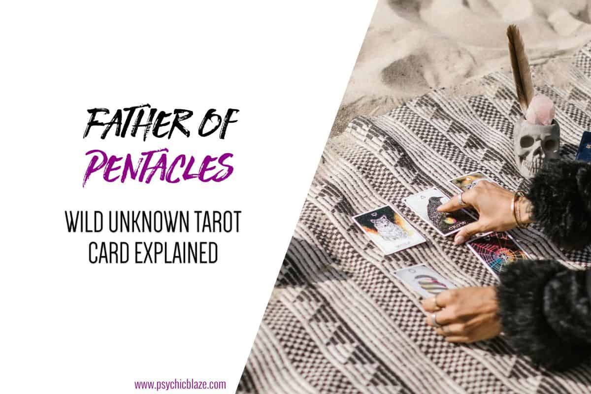 Father of Pentacles - Wild Unknown Tarot Card Explained