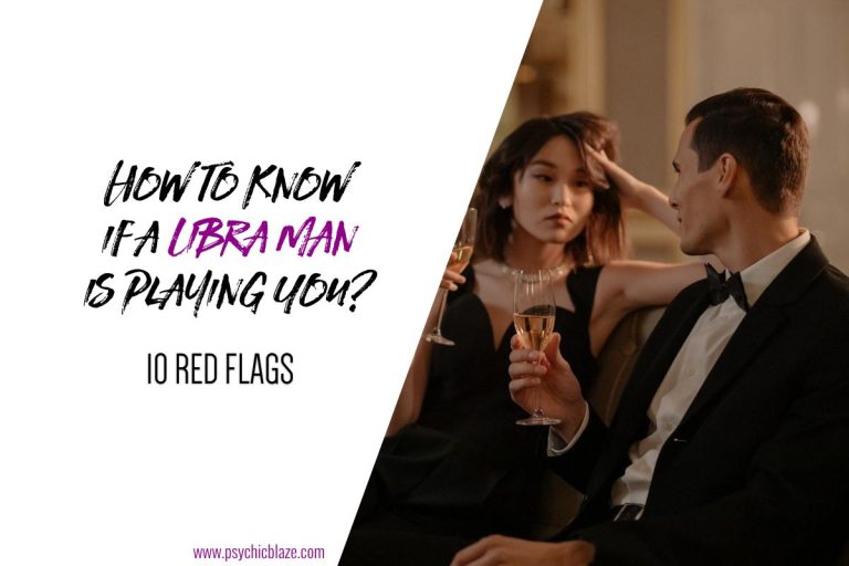10 Red Flags: Know if a Libra Man is Playing You