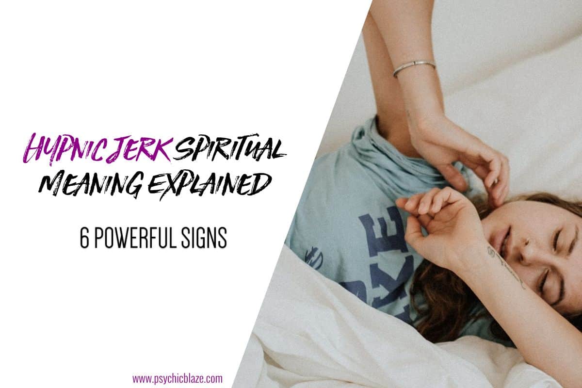 Hypnic Jerk Spiritual Meaning Explained (6 Powerful Signs)