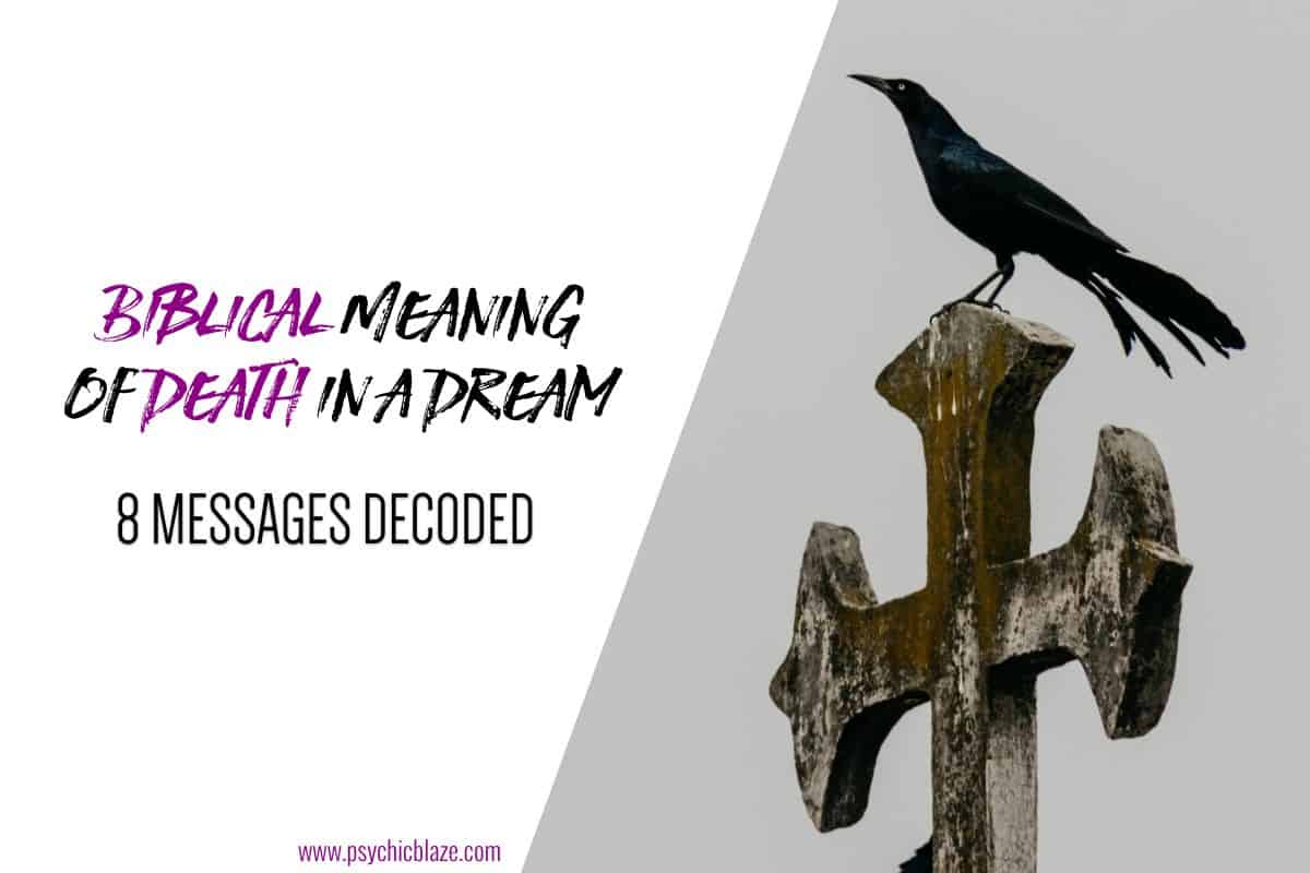 Biblical Meaning of Death in a Dream (8 Messages Decoded)