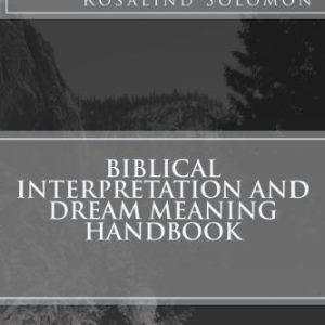Biblical Interpretation and Dream Meaning Handbook