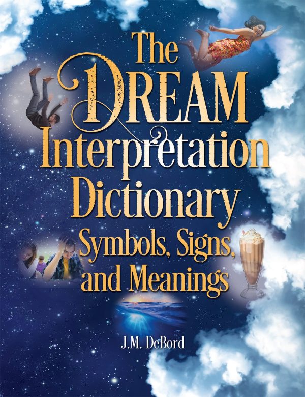 Dream Interpretation Dictionary: Symbols, Signs and Meanings