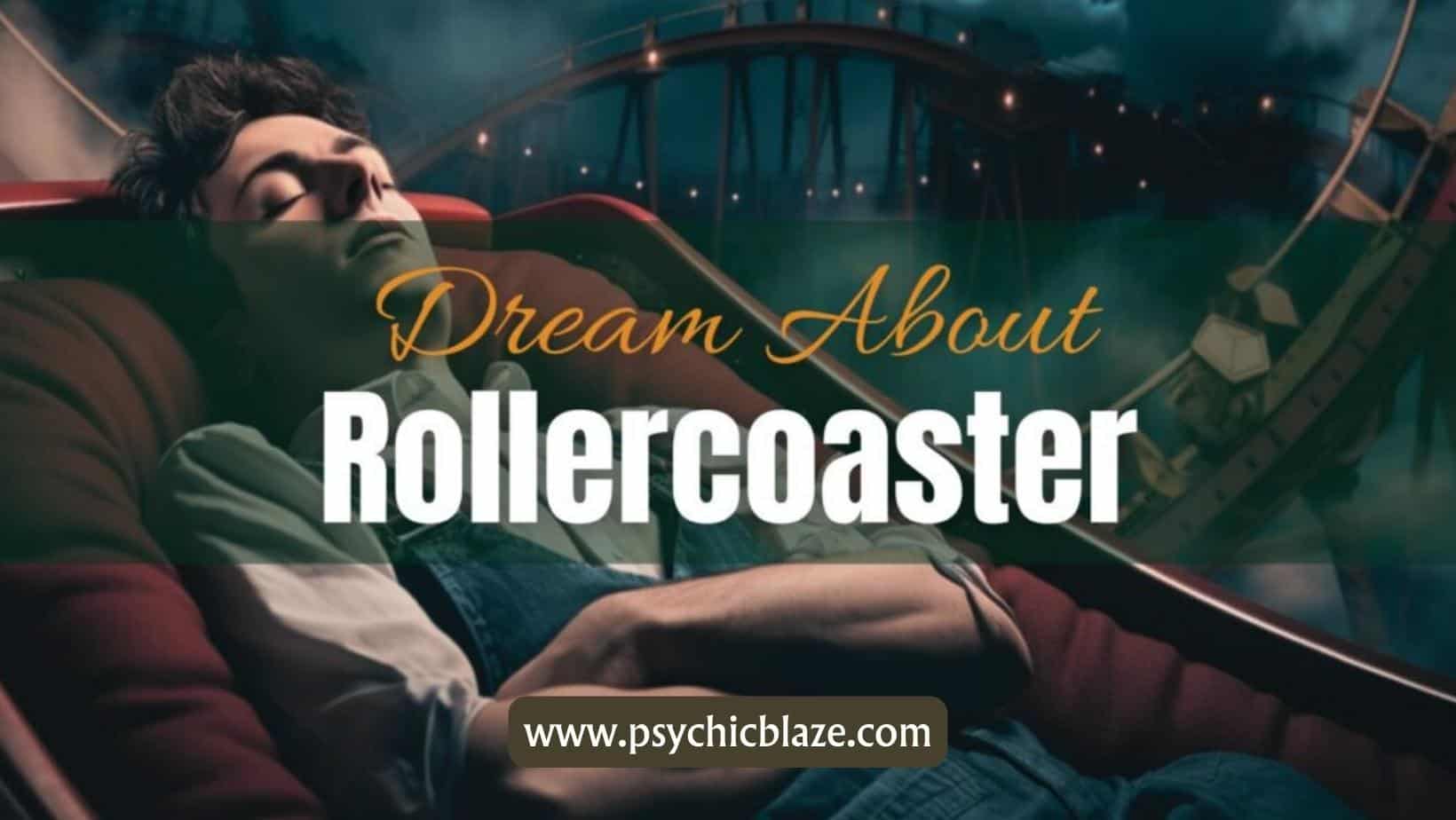 Dream about Rollercoaster