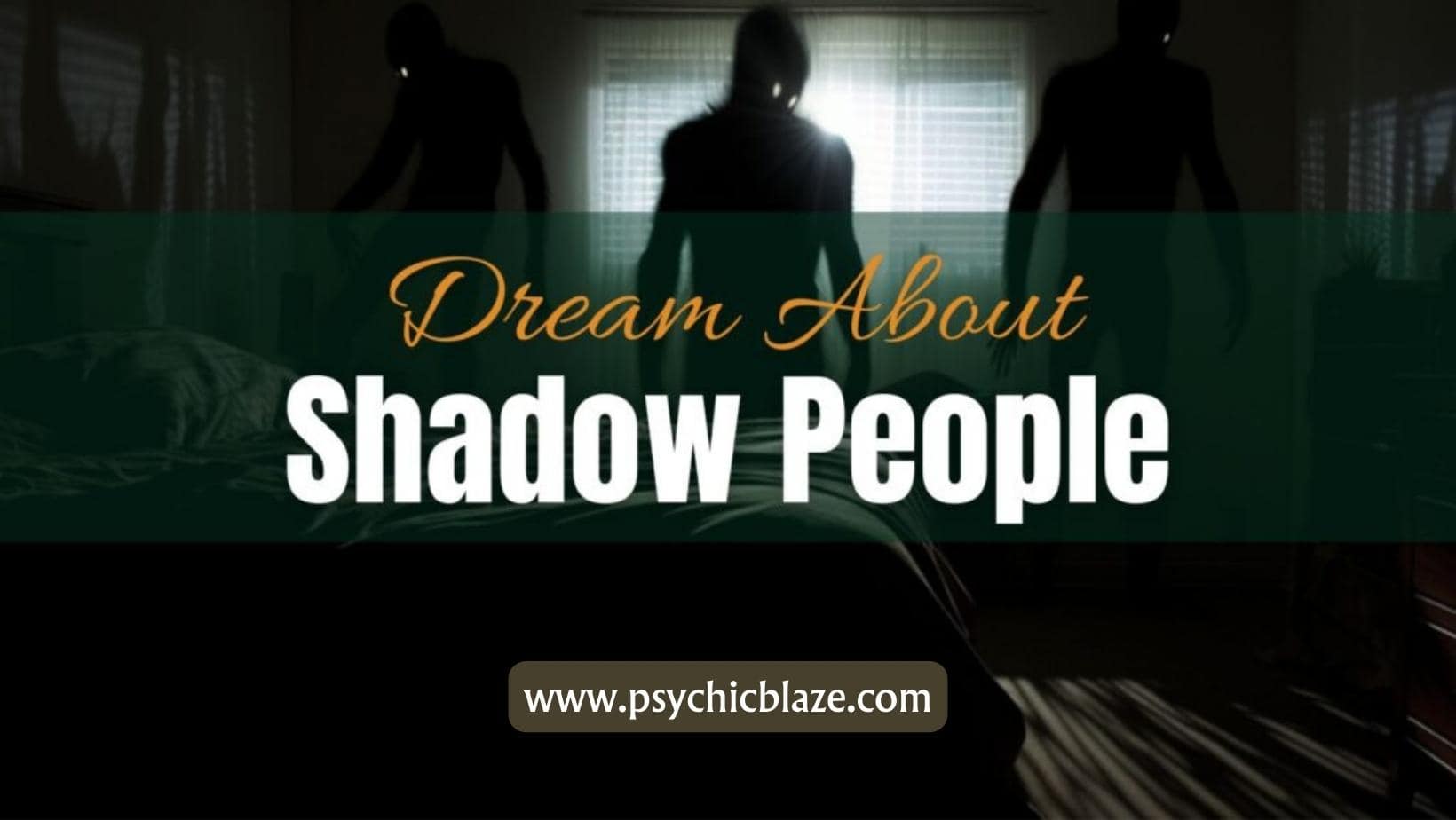 Dream about Shadow People