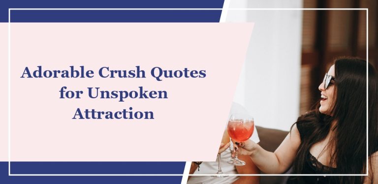 68 Adorable Crush Quotes for Unspoken Attraction