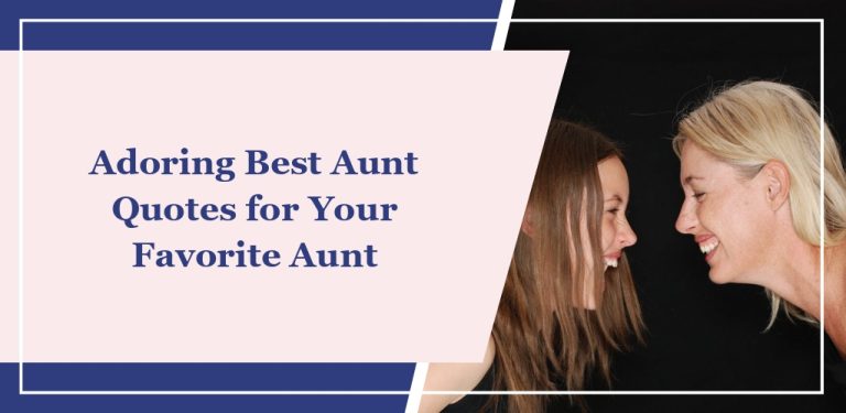 62 Adoring Best Aunt Quotes for Your Favorite Aunt