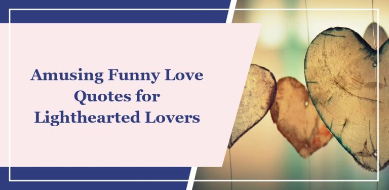 60+ Amusing Funny Love Quotes for Lighthearted Lovers