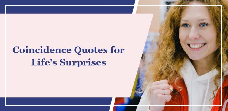 90+ Coincidence Quotes for Life’s Surprises