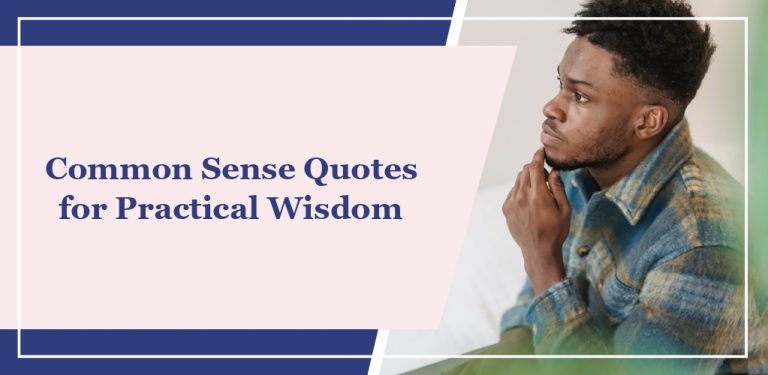 70 Common Sense Quotes for Practical Wisdom