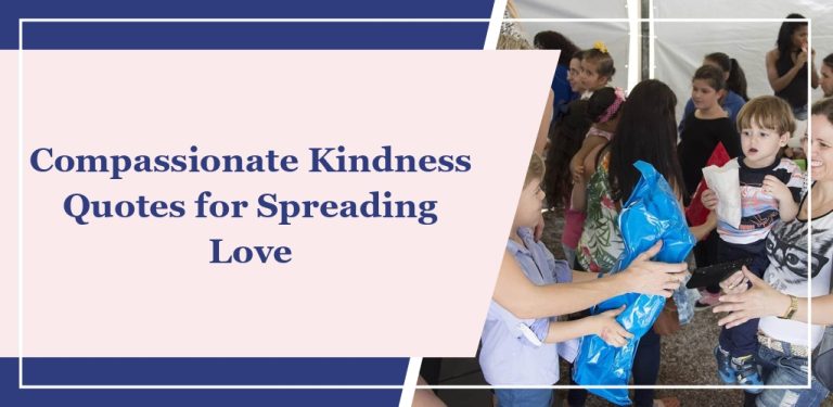 68 Compassionate Kindness Quotes for Spreading Love