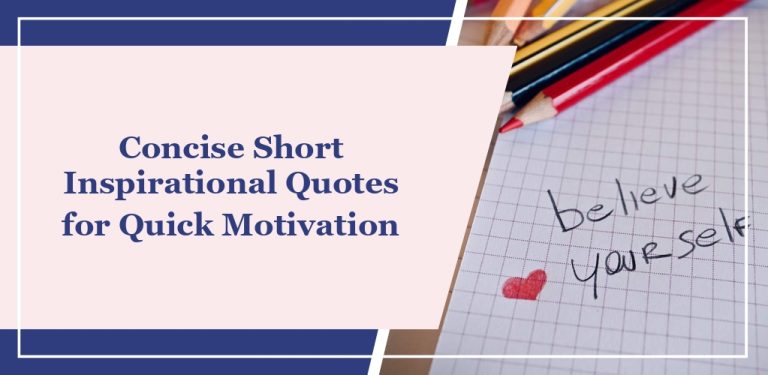 74 Concise Short Inspirational Quotes for Quick Motivation