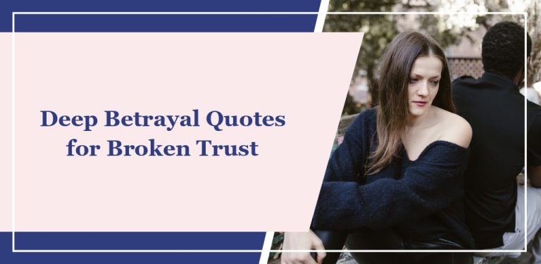 60+ Deep Betrayal Quotes for Broken Trust