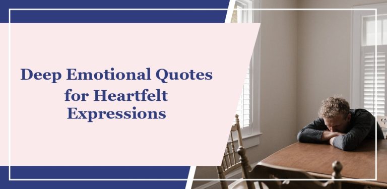 30+ Deep Emotional Quotes for Heartfelt Expressions