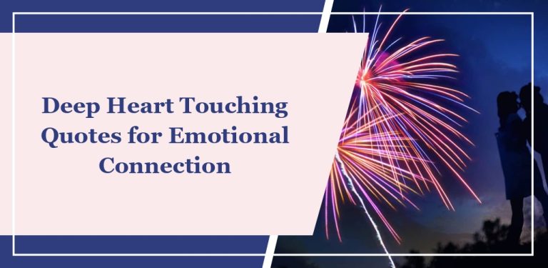 64 Deep Heart Touching Quotes for Emotional Connection