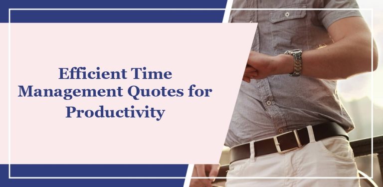 60+ Efficient Time Management Quotes for Productivity