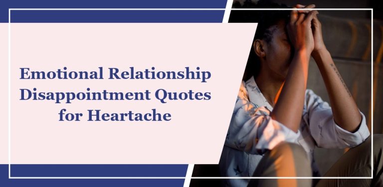 72 Emotional ‘Relationship Disappointment’ Quotes for Heartache