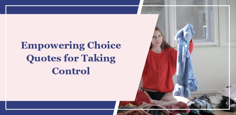 70 Empowering Choice Quotes for Taking Control