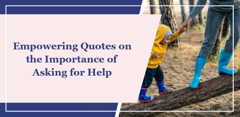 60+ Empowering Quotes on the Importance of Asking for Help