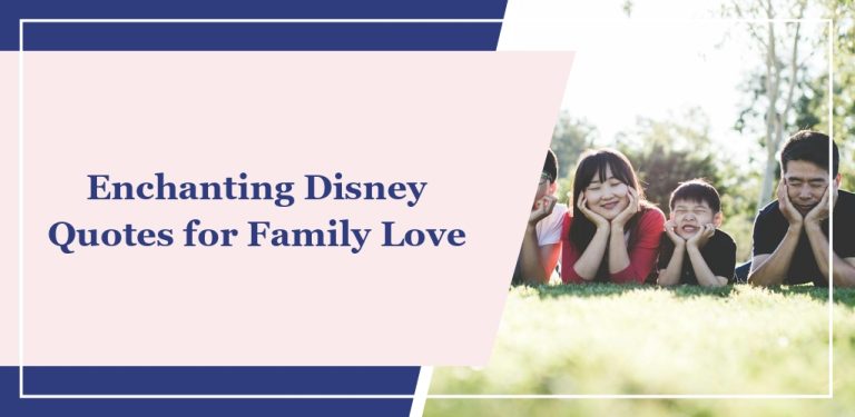 55 Enchanting Disney Quotes for Family Love