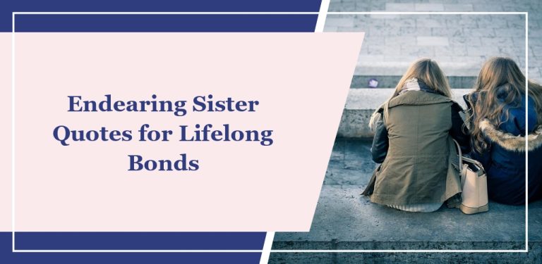 65 Endearing Sister Quotes for Lifelong Bonds