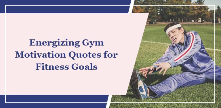 71 Energizing Gym Motivation Quotes for Fitness Goals