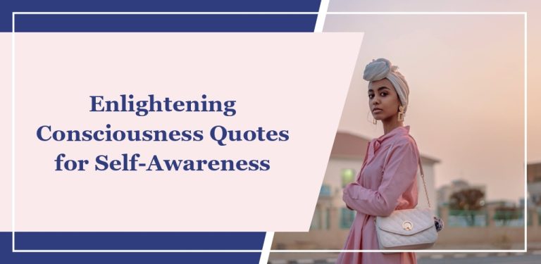 61 Enlightening Consciousness Quotes for Self-Awareness