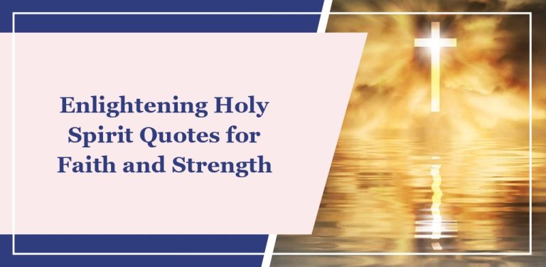 60 Enlightening Holy Spirit Quotes for Faith and Strength