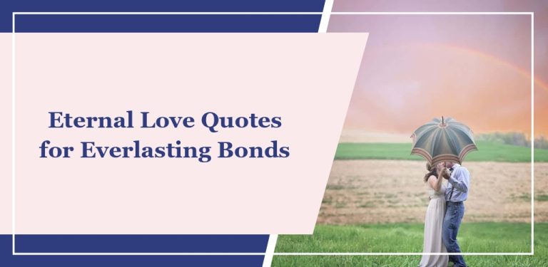50+ Eternal Love Quotes for Everlasting Bonds