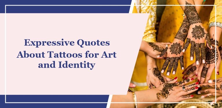 63 Expressive Quotes About Tattoos for Art and Identity