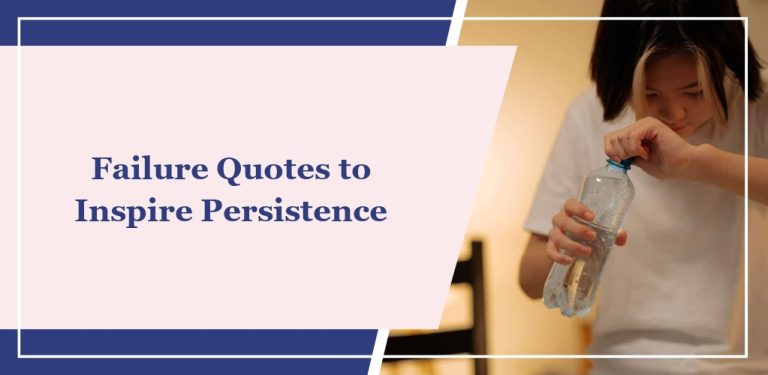 63 Failure Quotes to Inspire Persistence