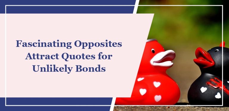 63 Fascinating ‘Opposites Attract’ Quotes for Unlikely Bonds